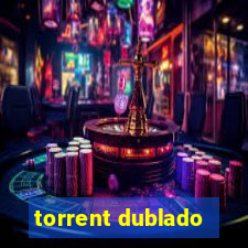 torrent dublado