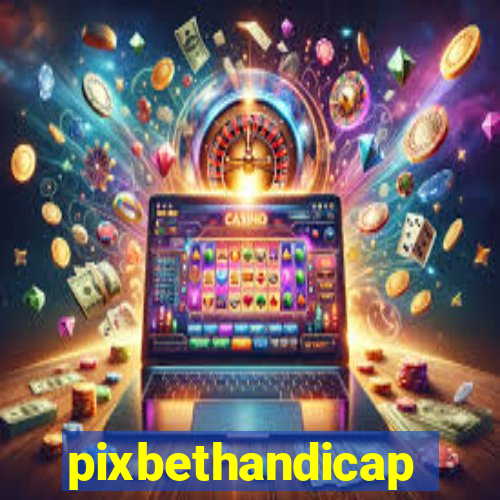 pixbethandicap