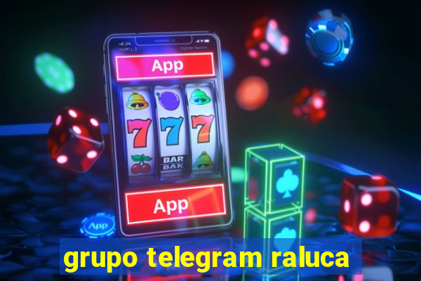 grupo telegram raluca