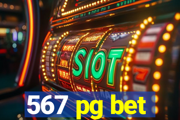 567 pg bet