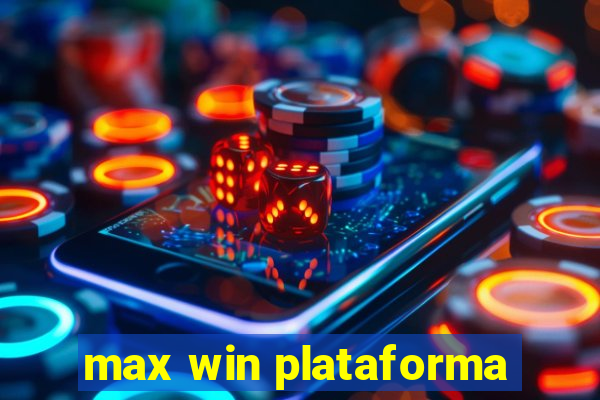 max win plataforma