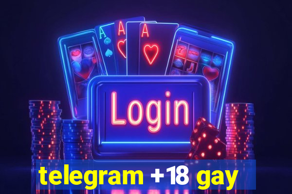 telegram +18 gay