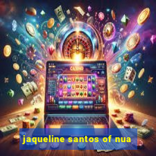 jaqueline santos of nua