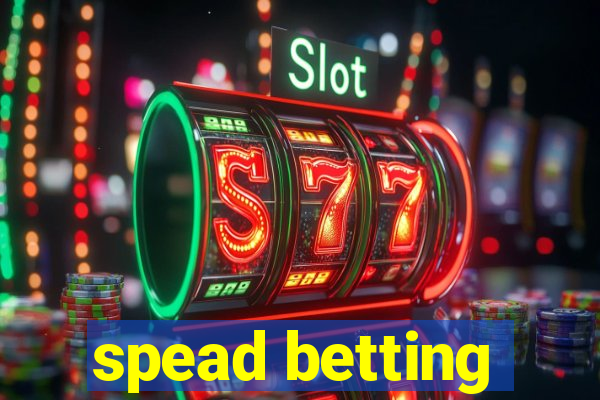 spead betting