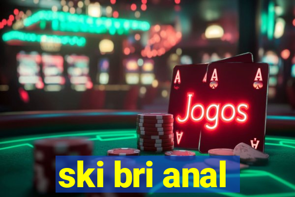 ski bri anal