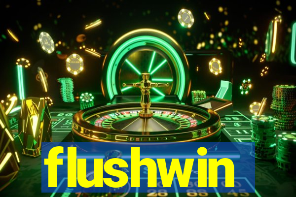 flushwin