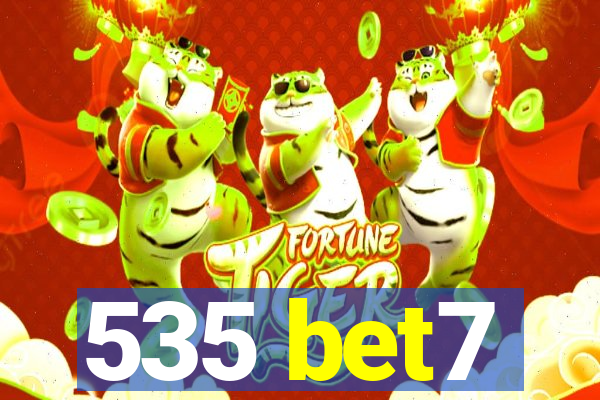 535 bet7