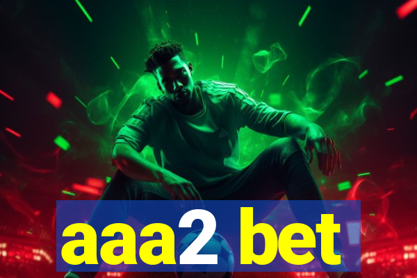 aaa2 bet