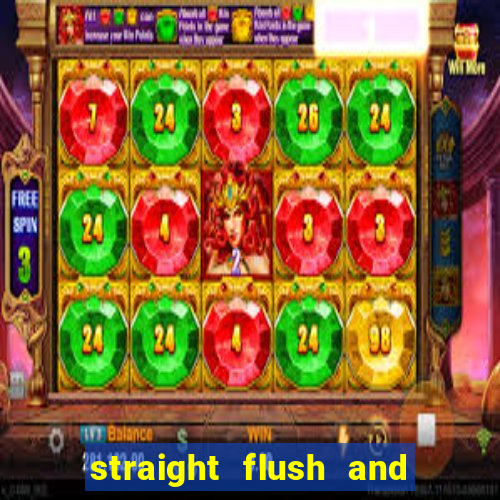 straight flush and royal flush