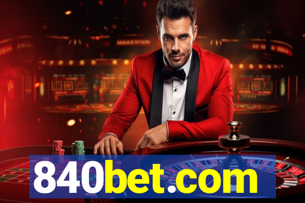 840bet.com