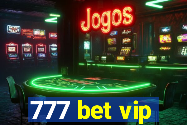 777 bet vip