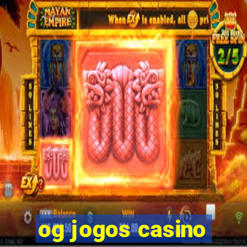 og jogos casino