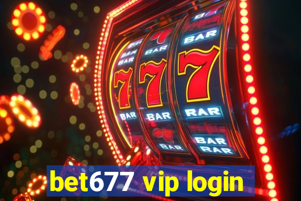 bet677 vip login