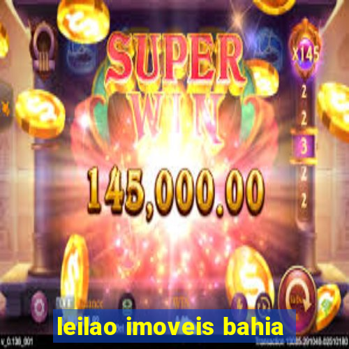 leilao imoveis bahia