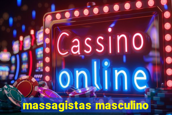 massagistas masculino