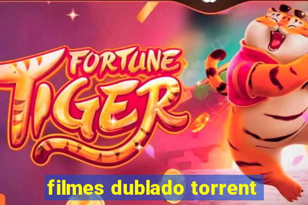 filmes dublado torrent