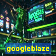 googleblaze