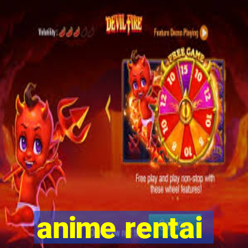 anime rentai