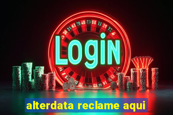 alterdata reclame aqui