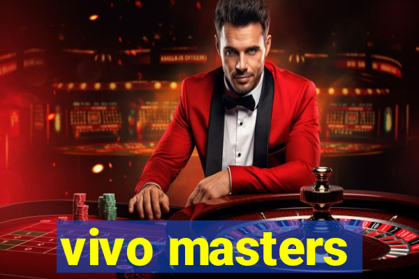 vivo masters