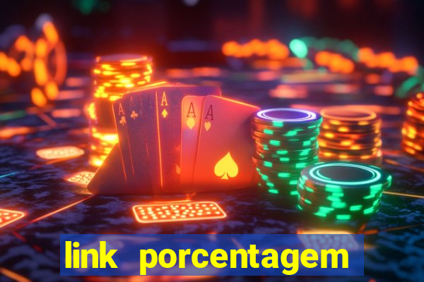 link porcentagem slots pp