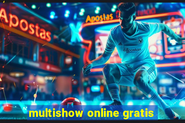 multishow online gratis