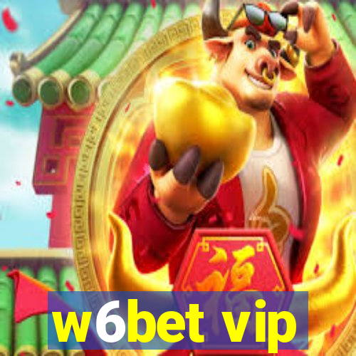 w6bet vip