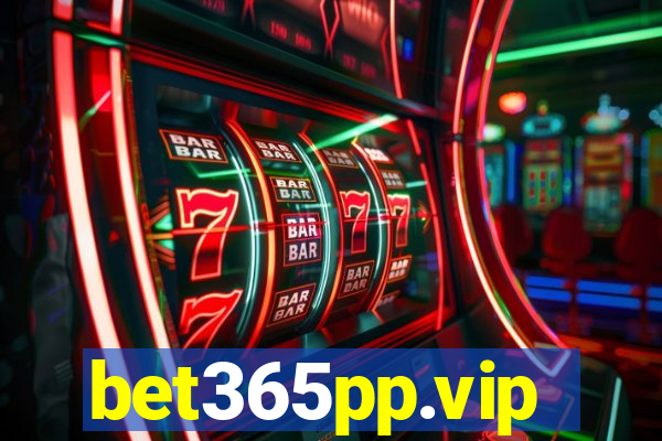 bet365pp.vip