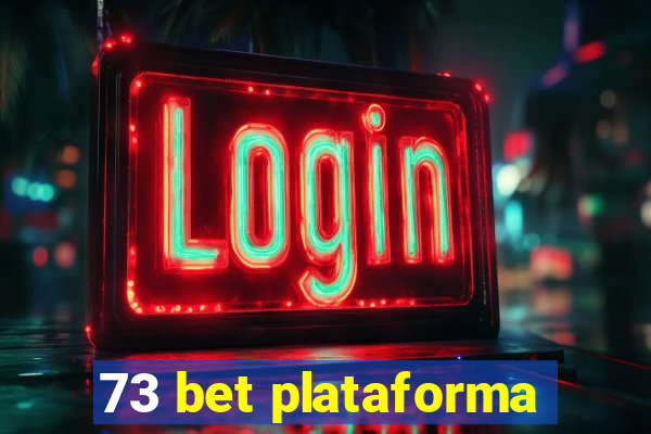 73 bet plataforma