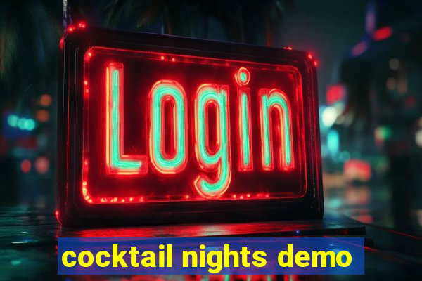 cocktail nights demo