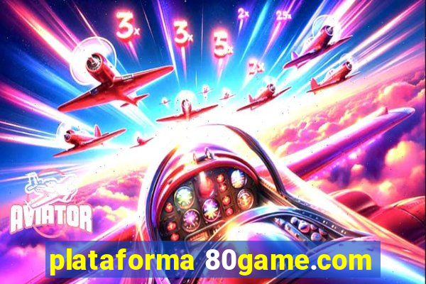 plataforma 80game.com