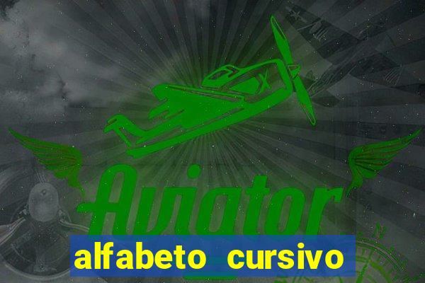 alfabeto cursivo para treinar caligrafia