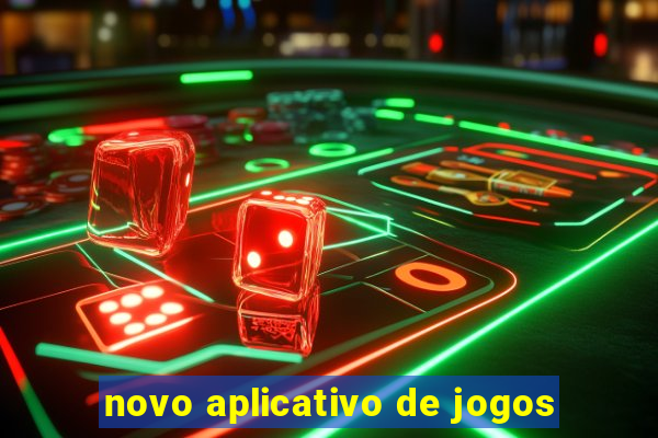 novo aplicativo de jogos