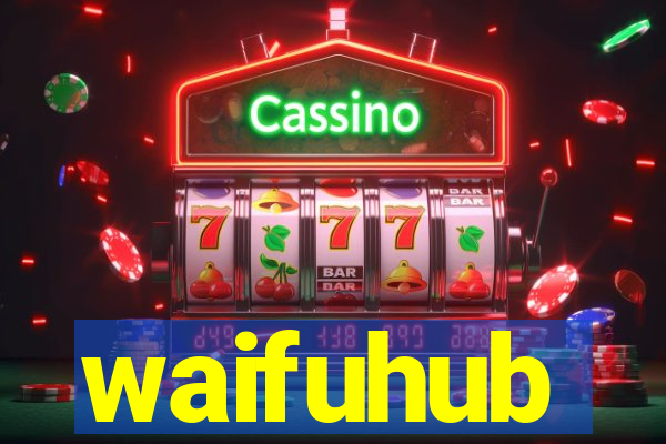 waifuhub