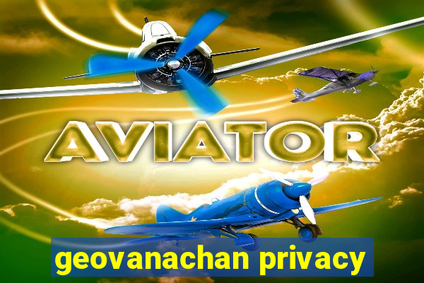 geovanachan privacy