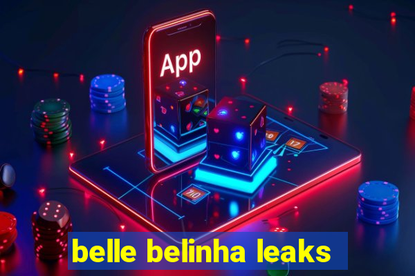 belle belinha leaks