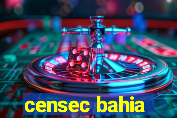 censec bahia