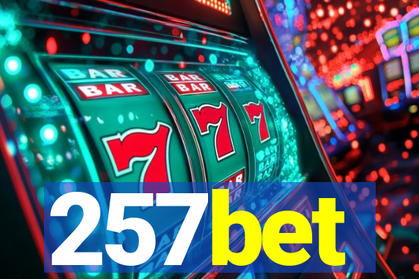 257bet