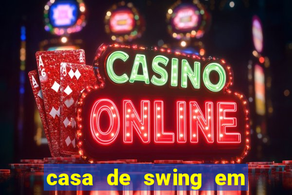 casa de swing em foz do igua莽u