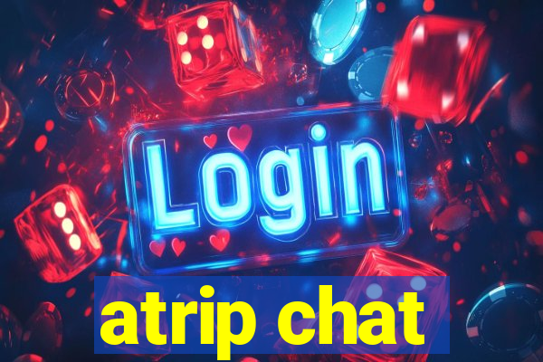 atrip chat