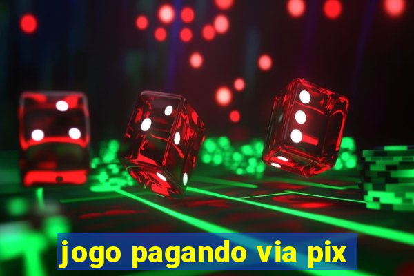 jogo pagando via pix