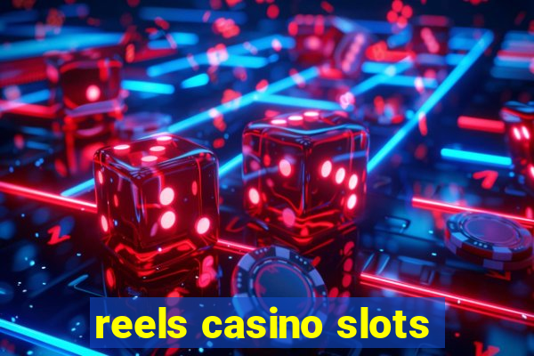 reels casino slots