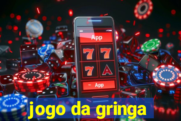 jogo da gringa