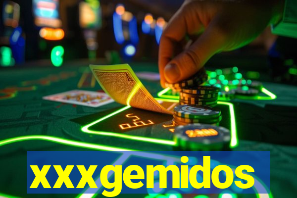 xxxgemidos