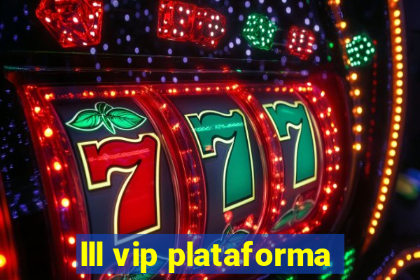 lll vip plataforma