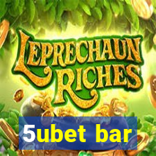 5ubet bar