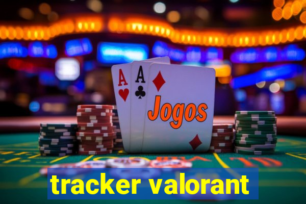 tracker valorant