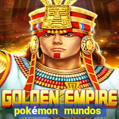 pokémon mundos elementais download