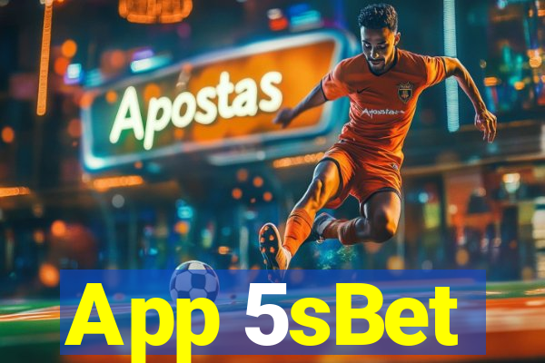 App 5sBet