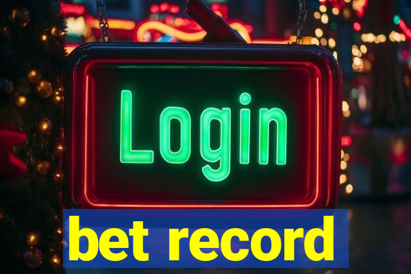 bet record